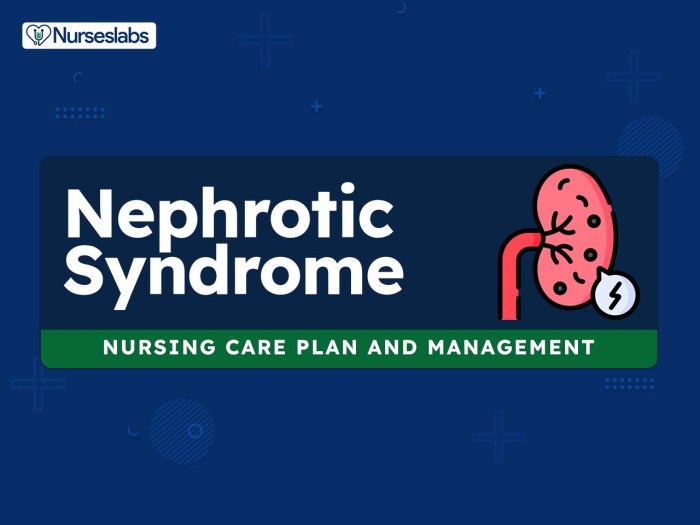 Nursing care for nephrotic syndrome