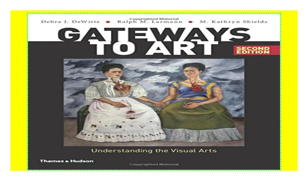 Gateways to art understanding the visual arts 4th edition pdf